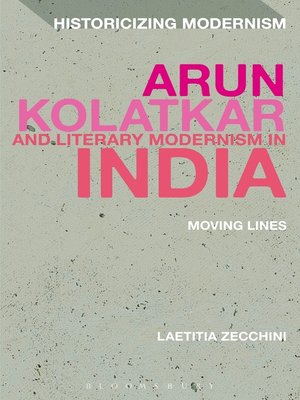 cover image of Arun Kolatkar and Literary Modernism in India
